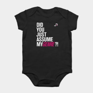 Did you just ASSUME my GENRE? (J-Mi Version) Baby Bodysuit